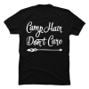 camp hair don't care shirt